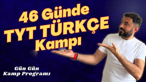 46 GÜNDE TYT TÜRKÇE KAMPI 2024 TYT Kamp Programı ve Ayrıntılar YouTube