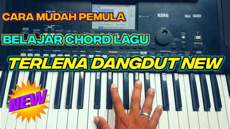 Cara Belajar Chord Keyboard Lagu Terlena Dangdut Pemula Youtube