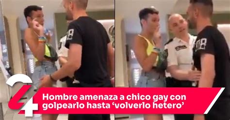 Hombre Amenaza A Chico Gay Con Golpearlo Hasta Volverlo Hetero Noticias24Siete