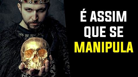 3 Estratégias de Manipulação Como MANIPULAR a Mente das Pessoas YouTube