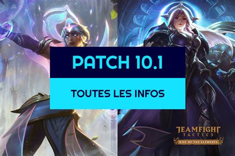 Tft Patch Notes Toutes Les Infos Sur Les Buffs Nerfs Et