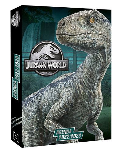 Jurassic Park Jurassic World Agenda 2022 2023 Collectif broché