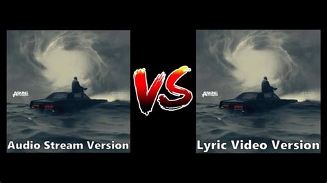 Asking Alexandria Bad Blood Audio Stream Version Vs Og Lyric Video