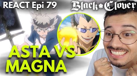 REACT ASTA VS MAGNA PASSADO DA SOL Ep 79 BLACK CLOVER