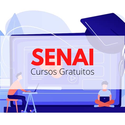 Cursos Gratuitos Senai 2024 Técnicos E Ead Senai 2024