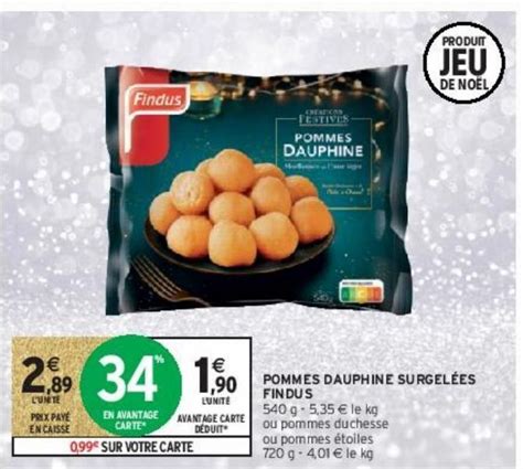 Promo Pommes Dauphine Surgel Es Findus Chez Intermarch Express