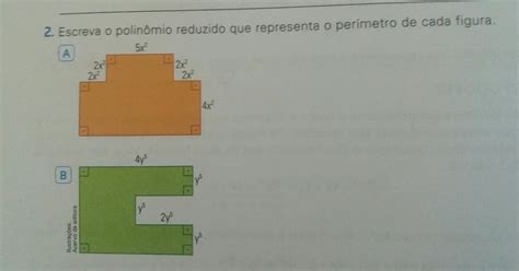 Me Ajudem Por Favor Escreva Um Polinomio Reduzido Que Representa O