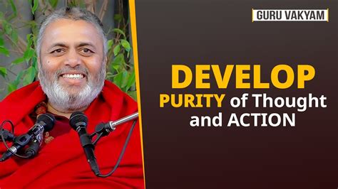 Guru Vakyam English Episode 989 DEVELOP PURITY Of Thought And ACTION