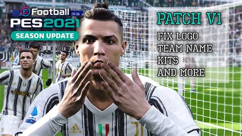 EFootball PES 2021 Patch V1 Fix Logo Team Name And More YouTube