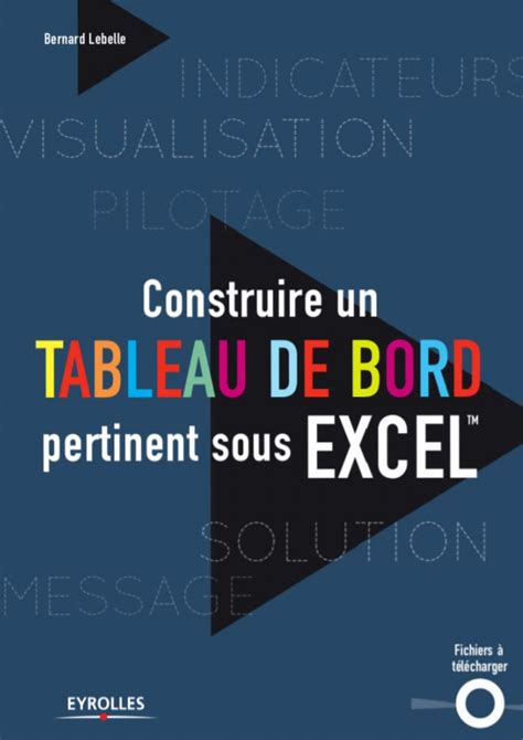 Livre Construire Un Tableau De Bord Pertinent Sous Excel Pdf Livres