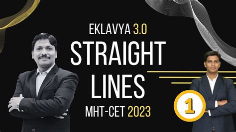 Straight Lines Lec Eklavya Episode Mht Cet