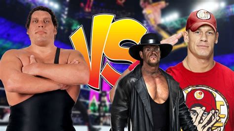 Andr The Giant Vs The Undertaker And John Cena Who Emerges