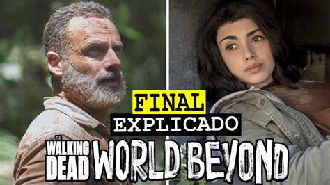 The Walking Dead World Beyond Final Explicado Y Segunda Temporada Youtube