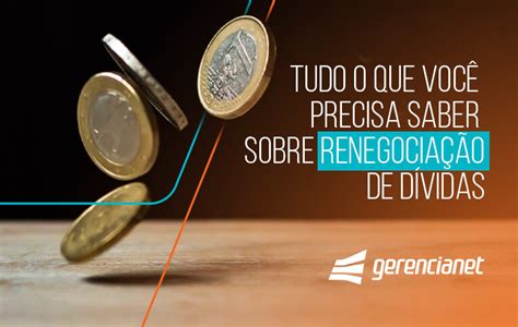 Renegociação de dívidas tudo o que você precisa saber