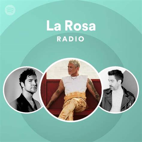 La Rosa Radio Playlist By Spotify Spotify