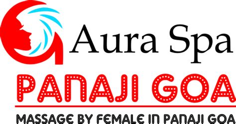 Aura Spa Panaji Goa Massage By Female In Panaji Goa Swedish Massage