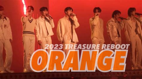 4K 231215 TREASURE REBOOT CONCERT 트레저 콘서트 오렌지 ORANGE full YouTube