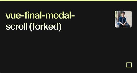 Vue Final Modal Scroll Forked Codesandbox