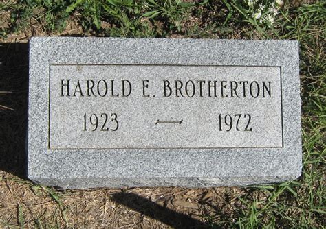 Harold Eugene Brotherton 1923 1972 Find A Grave Memorial