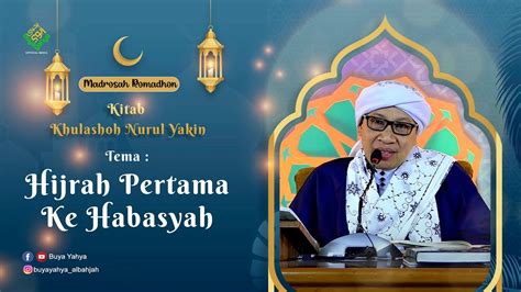 Kitab Khulashoh Nurul Yaqin Hijrah Pertama Ke Habasyah Buya Yahya