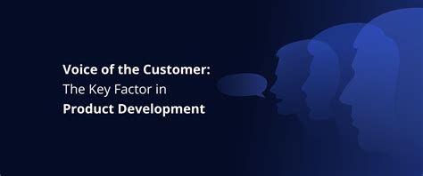 Voice Of The Customer The Key Factor In Product Development DevriX