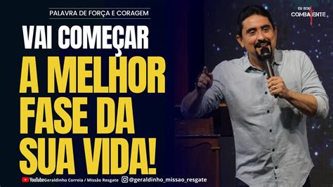 Vai Come Ar A Melhor Fase Da Sua Vida I Palavra De For A E Coragem I