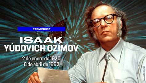 UNAM on Twitter UnDíaComoHoy de 1920 nació Isaac Asimov autor de