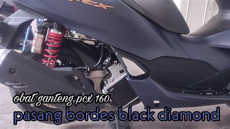 Pasang Bordes Black Diamond Pcx Youtube