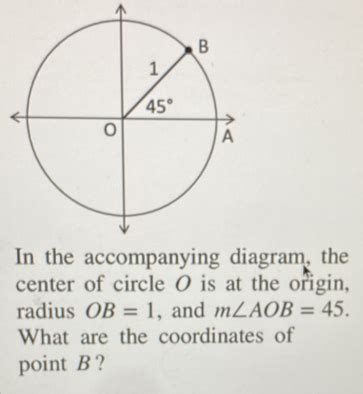 In The Accompanying Diagram The Center Of Circle O Is At The Origin