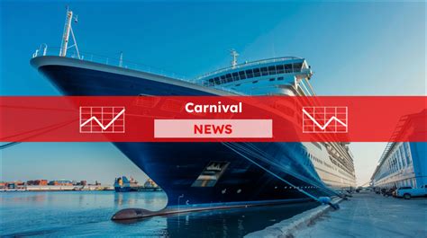 Carnival Aktie Eine Aktie mit gewissen Vorzügen Finanztrends