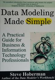 Data Modeling Made Simple A Practical Guide For Business IT