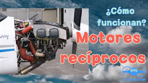 C Mo Funciona El Motor De Un Avi N Motores Rec Procos La Magia Del