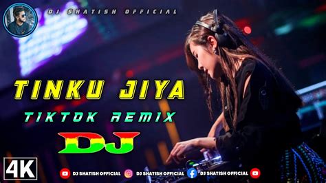 Tinku Jiya Dj L Dance Mix L Trance Music L Tik Tok 2022 L Bollywood