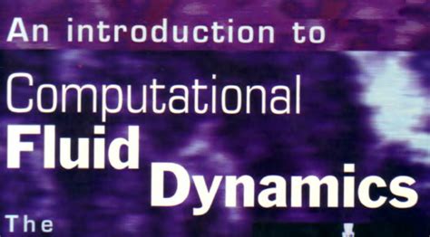 《an Introduction To Computational Fluid Dynamics The Finite Volume