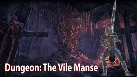 The Elder Scrolls Online The Vile Manse Public Dungeon Youtube