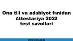 Boshlangʻich taʼlim fanidan attestasiya 2022 yil test savollari