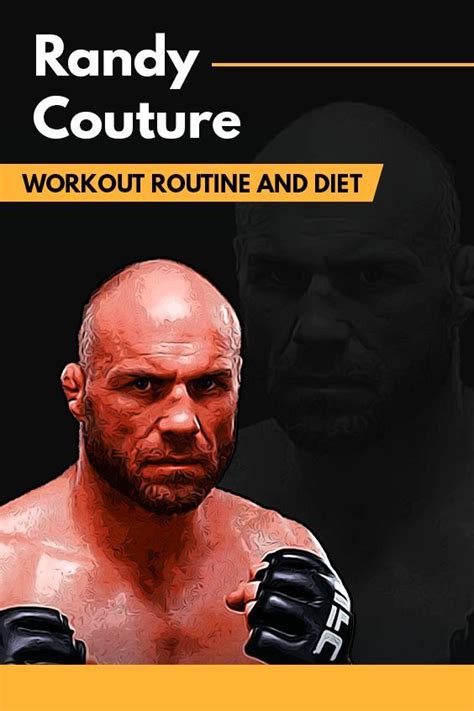 Randy couture workout routine diet and supplements – Artofit