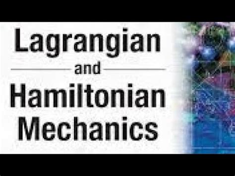 What Exactly Lagrangian And Hamiltonian Dynamics Are YouTube