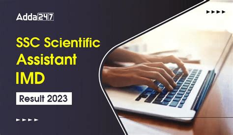 SSC Scientific Assistant IMD Result 2023 Out Check Document