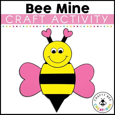 Bee Mine Craft Activity - Crafty Bee Creations