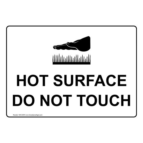 Hot Surface Do Not Touch Sign NHE 3870 Process Hazards
