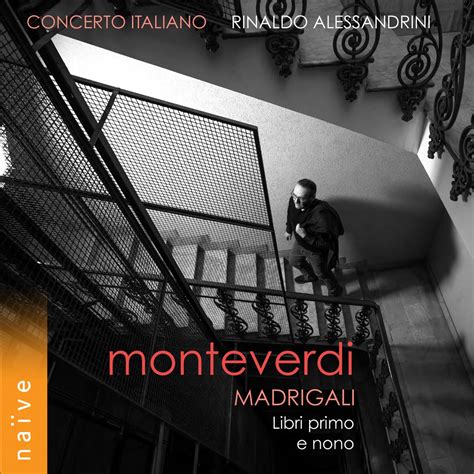 Monteverdi Madrigali Libri Primo E Nono Lbum De Rinaldo