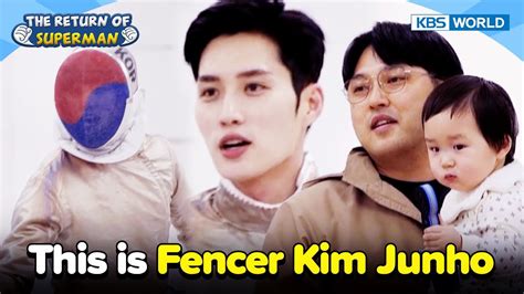 This Is Fencer Kim Junho The Return Of Superman Ep 474 3 KBS