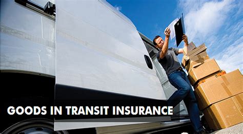 Goods In Transit Insurance Why You Need It And Where Can You Get It