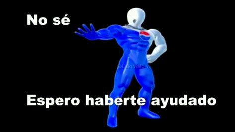 No Se Espero Haberte Ayudado Meme Original YouTube