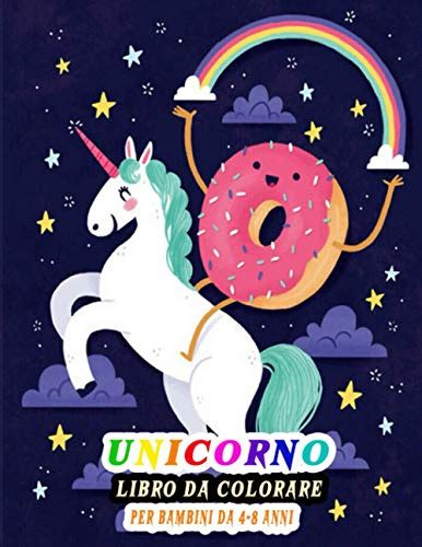 Unicorno Libro Da Colorare Per Bambini Da 4 8 Anni Magnifico Libro