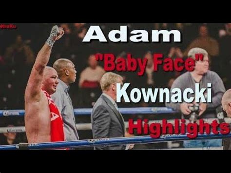 Adam Baby Face Kownacki Highlights Youtube