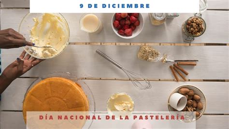 DÍa Nacional De La PastelerÍa 9 De Diciembre Día Internacional Hoy