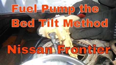 Nissan Frontier Fuel Pump Removal