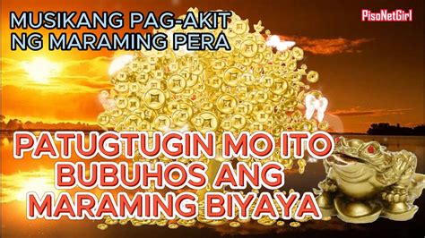 PATUGTUGIN MO ITO BUBUHOS ANG MARAMING BIYAYA YouTube